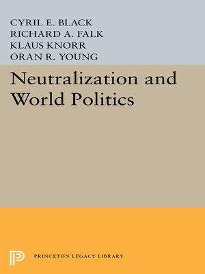 cover image of Neutralization and World Politics